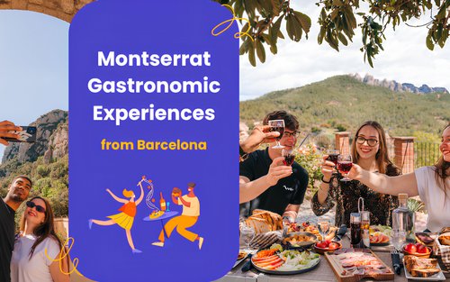 Montserrat Monastery Tours with Gastronomic Experiences