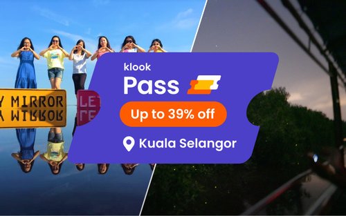 Klook Pass Kuala Selangor 