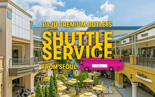 [Ograniczona Promocja B1G1 i Wyjątkowe Korzyści dla Zagranicznych Gości] Autobus wahadłowy Paju Premium Outlets z Seulu