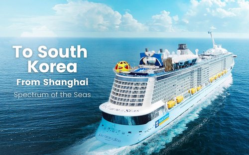 Круиз Spectrum of the Seas в Южную Корею из Шанхая от Royal Caribbean International