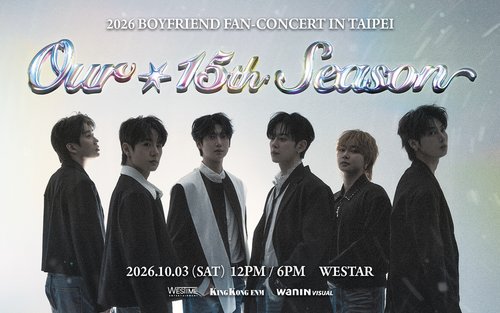 2026 BOYFRIEND FAN-CONCERT <Our 15th Season> IN TAIPEI