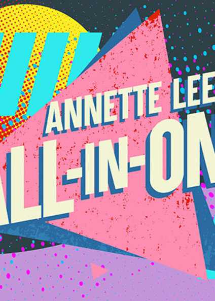 Annette Lee: All-In-One