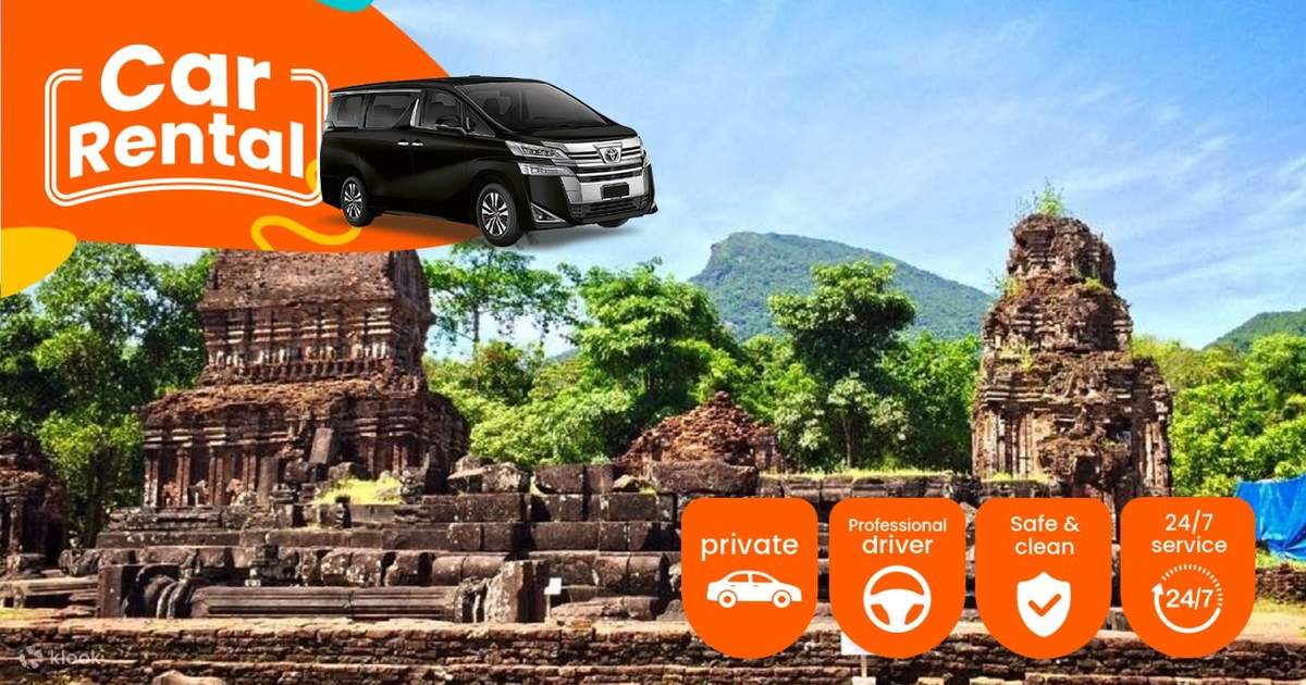 Da Nang Car Rental With Driver to My Son Sanctuary