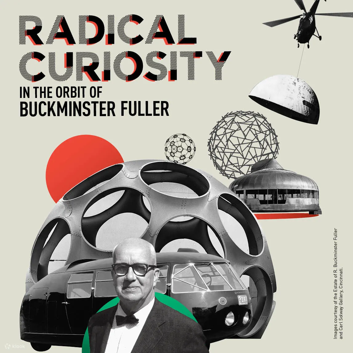 Radical Curiosity: In the Orbit of Buckminster Fuller