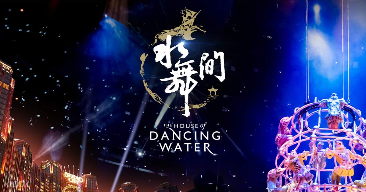 The House of Dancing Water Tickets - Specially Designed ...