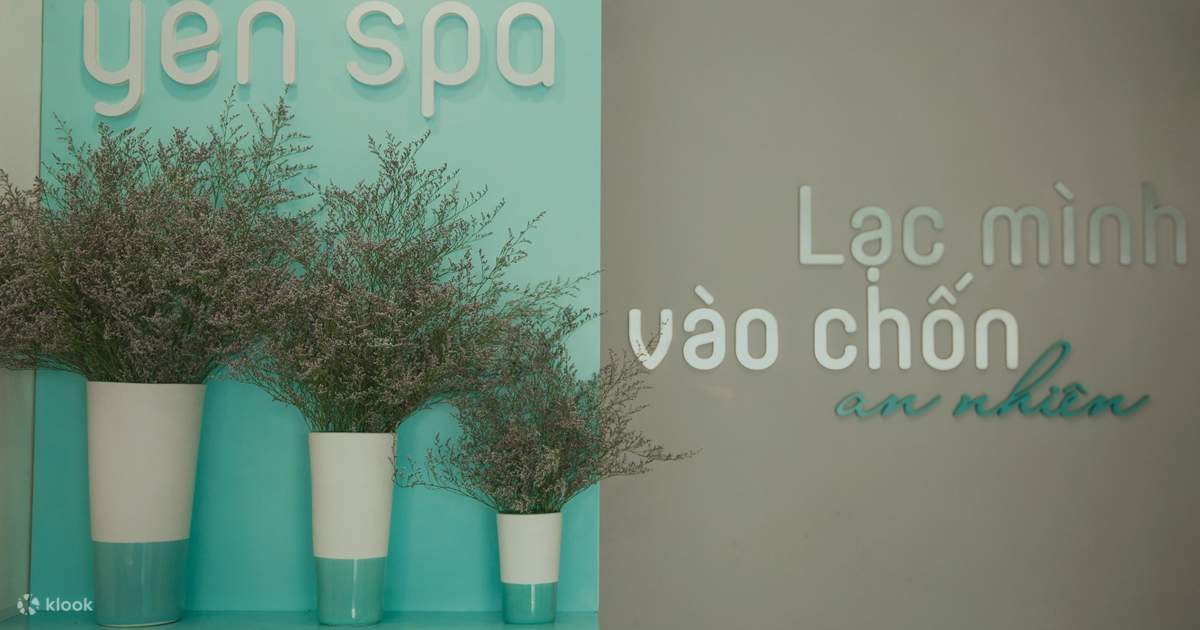 Yen Spa Experience in Ho Chi Minh - Klook Singapore