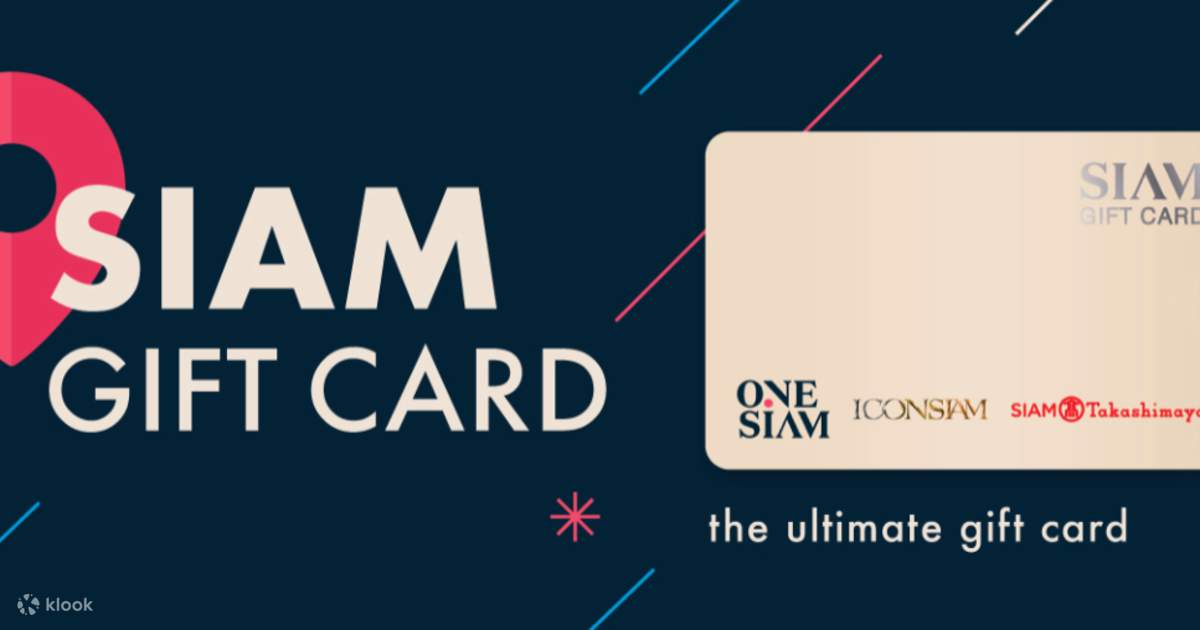 Siam Gift Card - Klook