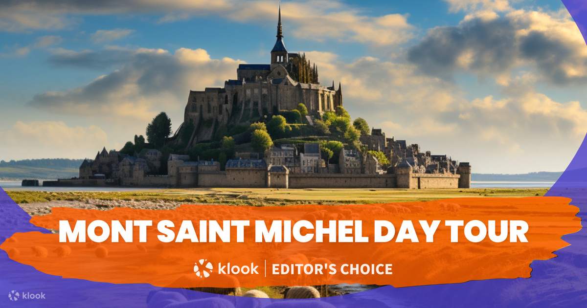 Mont Saint-Michel Ticket and Tour from Paris and Multiple Locations Klook  Australia