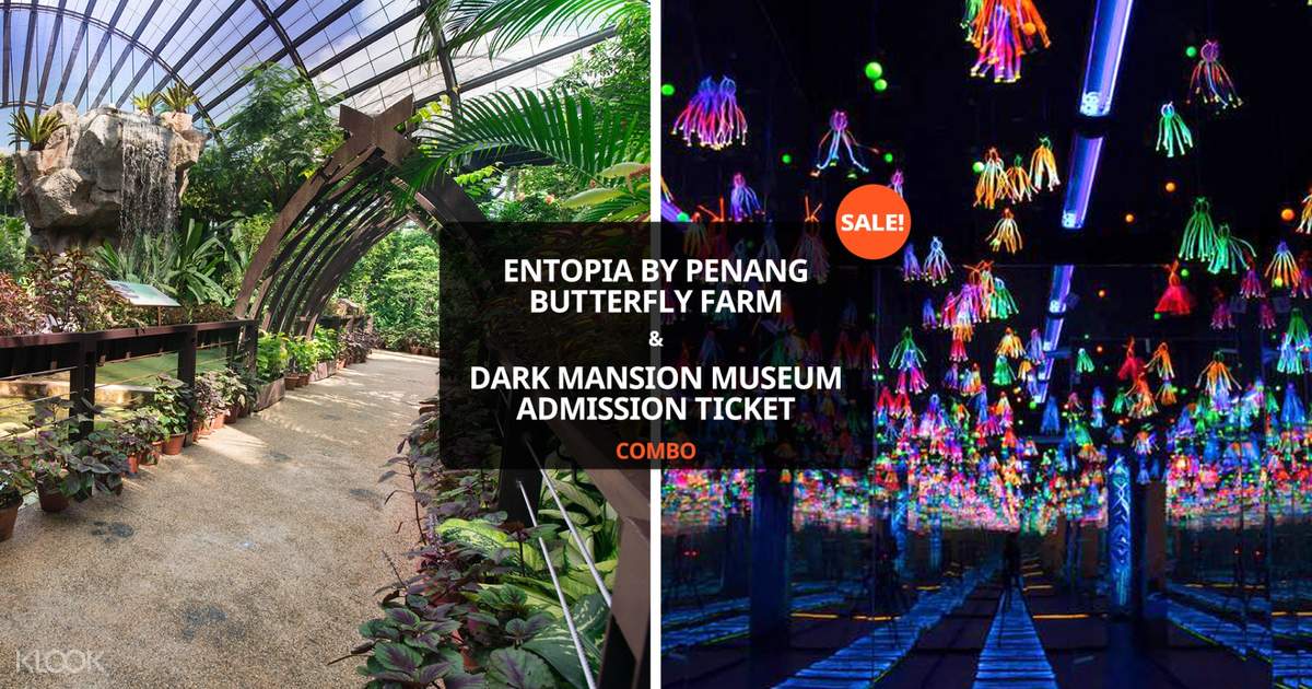 Entopia By Penang Butterfly Farm And Dark Mansion Museum Admission Ticket Combo Klook Malaysia