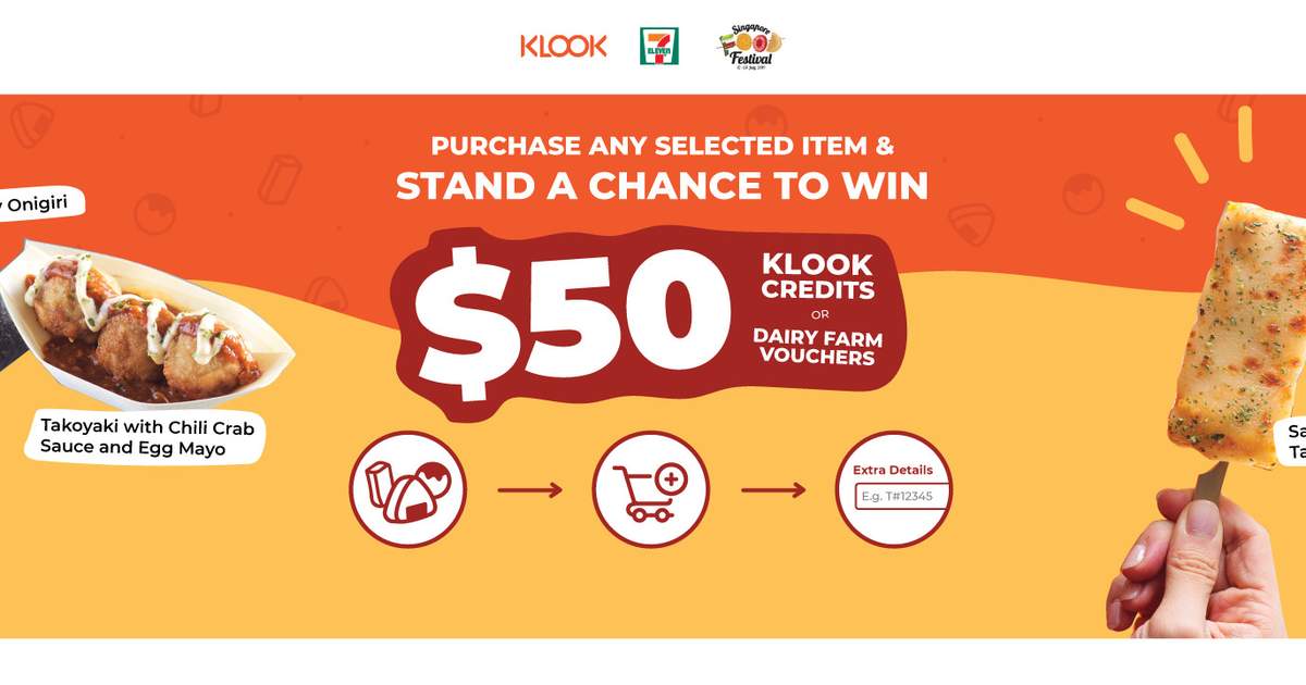 KLOOK x 7-ELEVEN DAY Lucky Draw (Singapore Food Festival Special ...