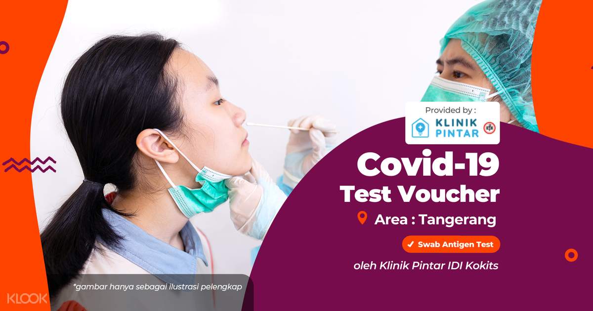 Covid 19 Antigen Test At Klinik Pintar Idi Kokits Tangerang Klook Singapore