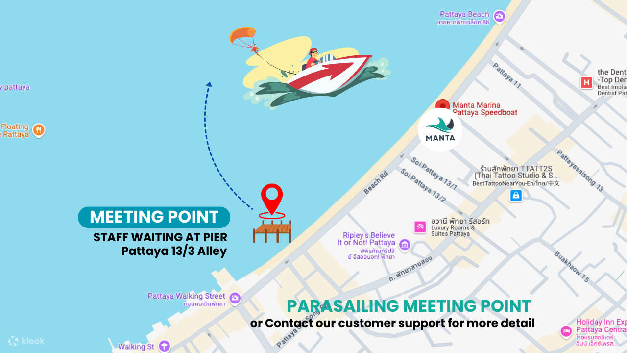 Der Abfahrtspier für die Parasailing-Plattform befindet sich in Pattaya Soi 13/3, etwa 5 Gehminuten vom Büro von Manta Marina Speedboat Pattaya entfernt. Wenn Sie Hilfe bei der Suche nach uns benötigen, wenden Sie sich bitte an den Kundensupport oder über