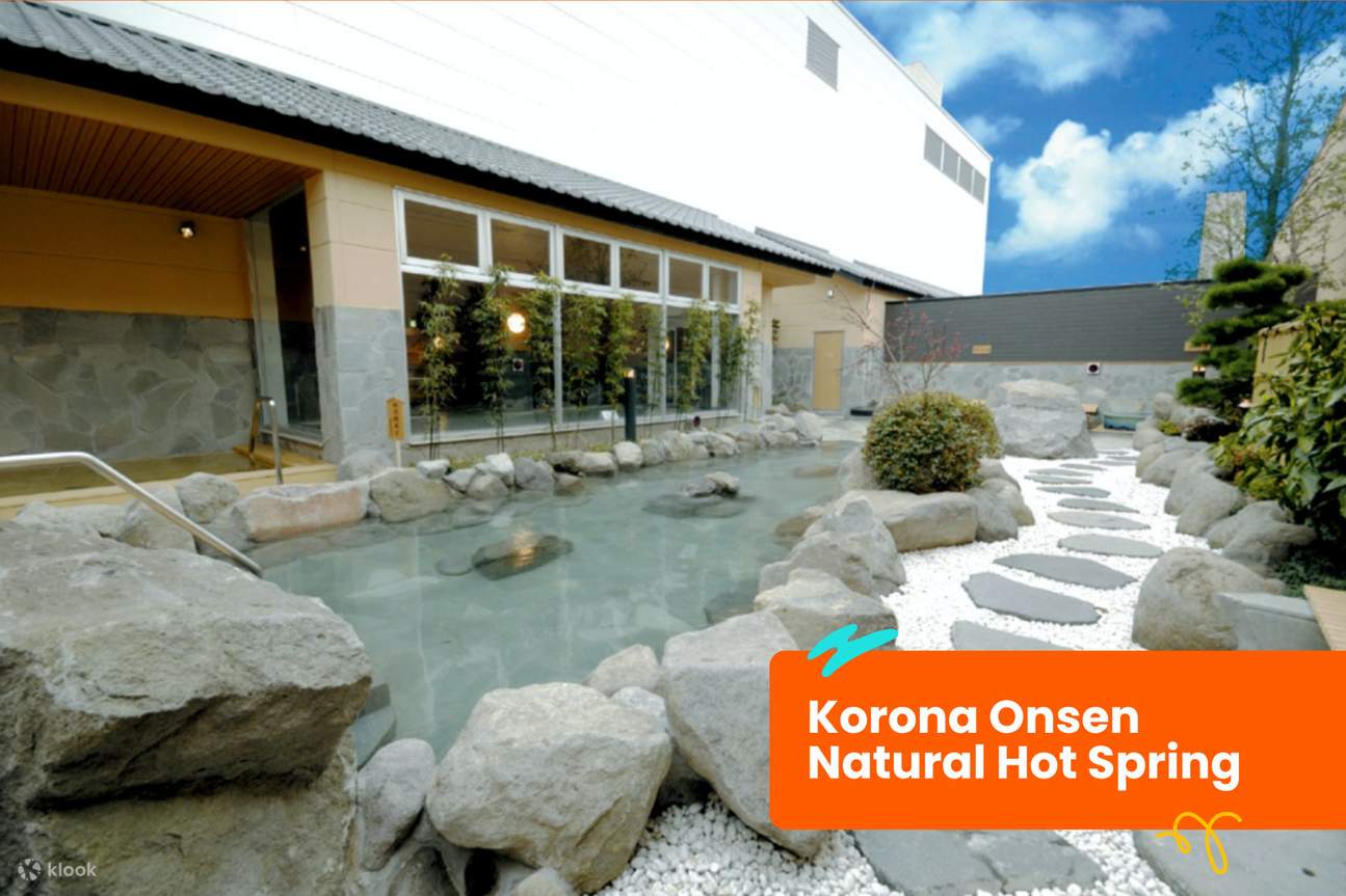 Korona Onsen Natural Hot Spring