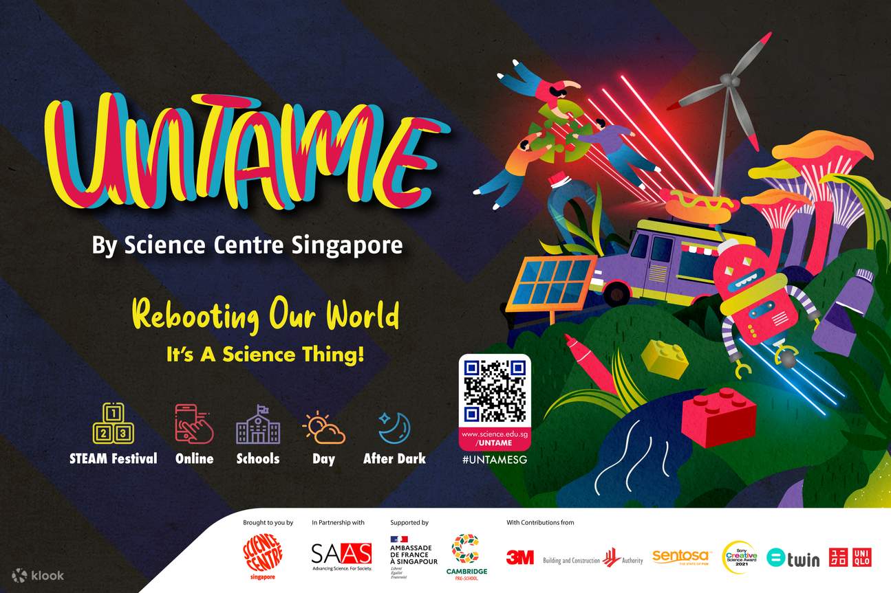 UNTAME Rebooting Our World Science Centre Singapore Admission Klook