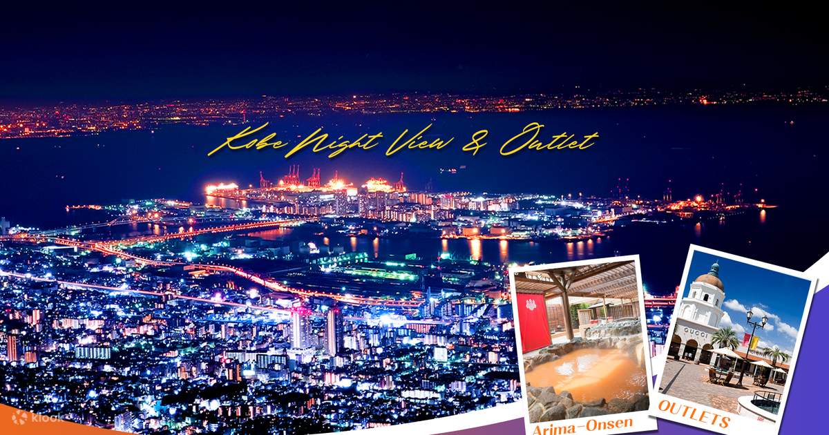 Osaka Arima Onsen & Mount Rokko Sunset Night View Tour - Klook